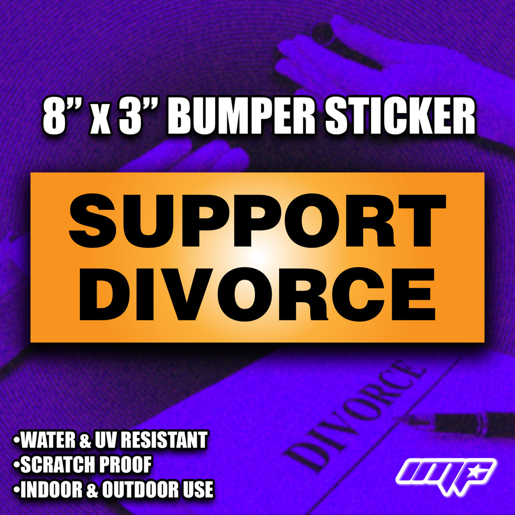 Bumper sticker with 'Support Divorce' text on a purple background