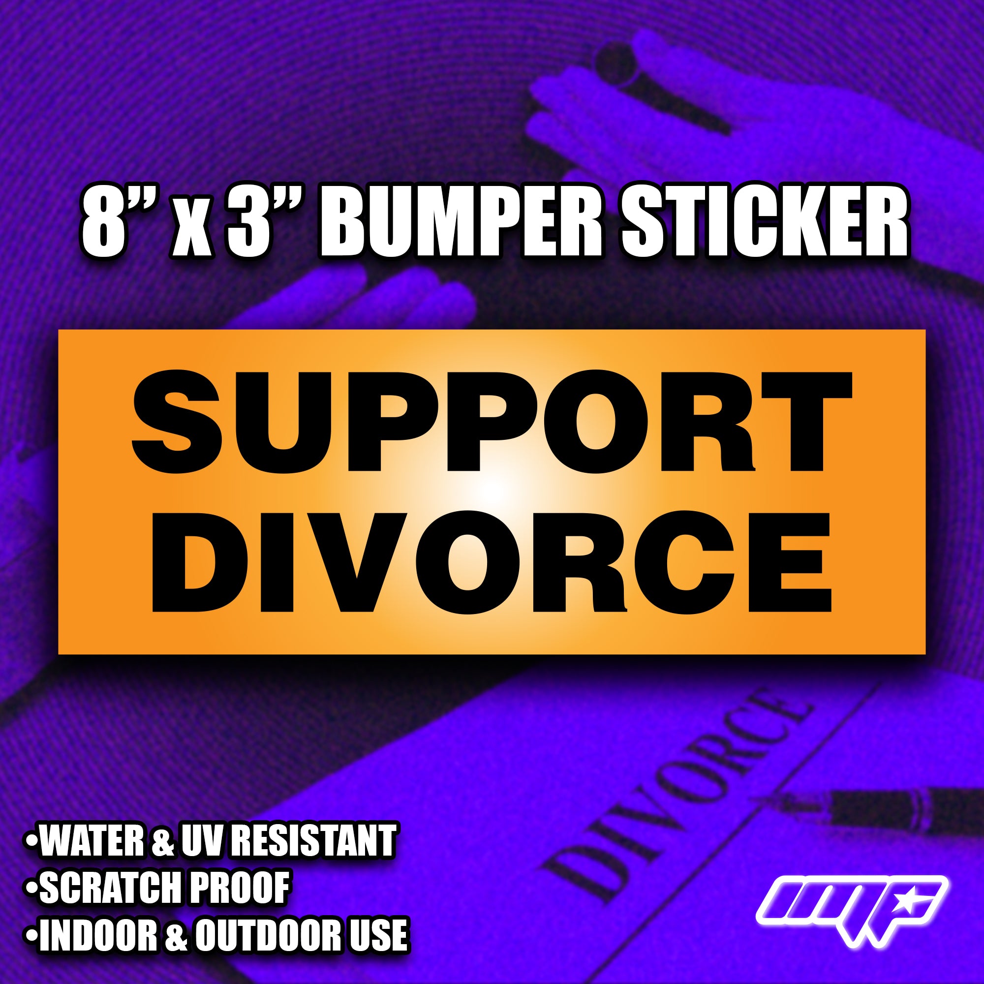 Bumper sticker with 'Support Divorce' text on a purple background