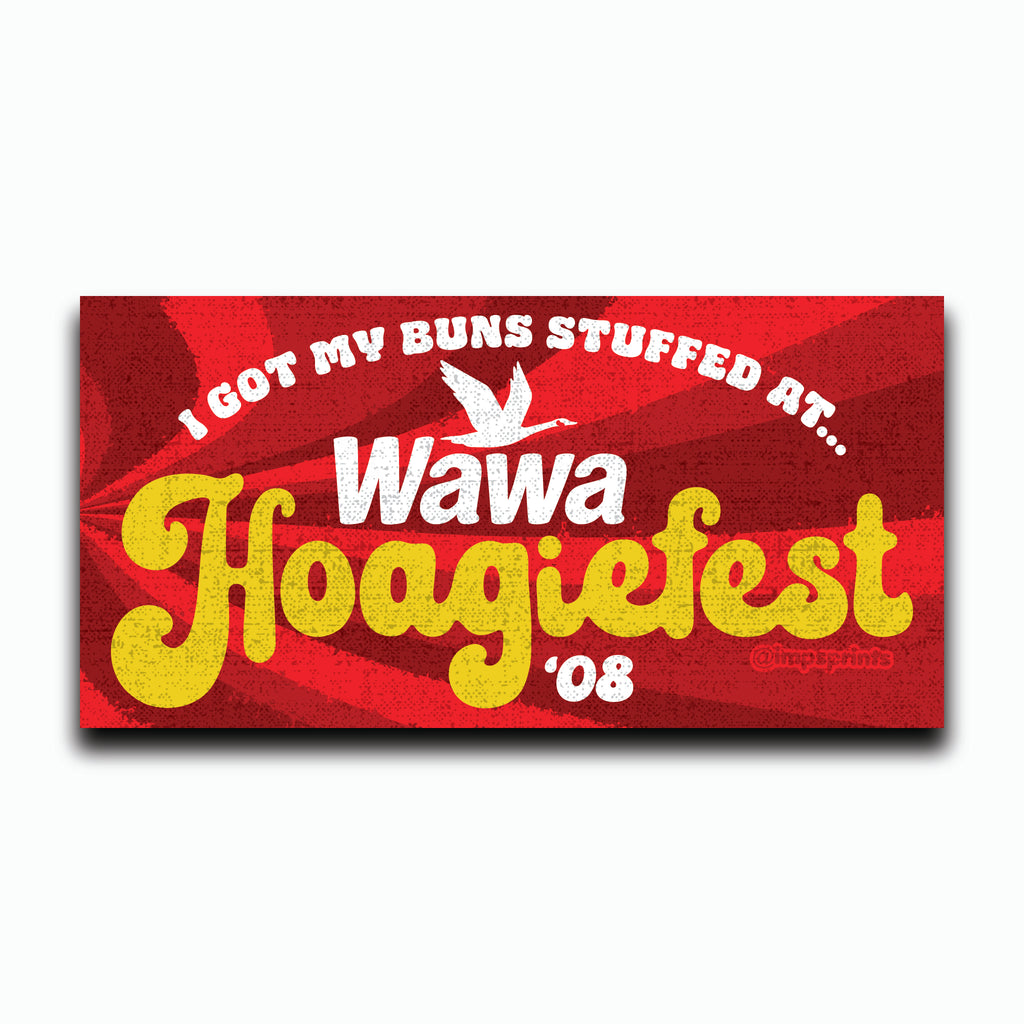 Retro vintage style bumper sticker reading Wawa Hoagiefest '08 with red background and yellow text.