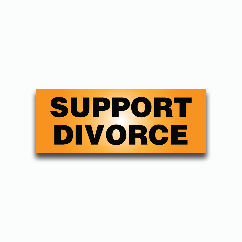 Orange sign with black text 'Support Divorce' on a white background